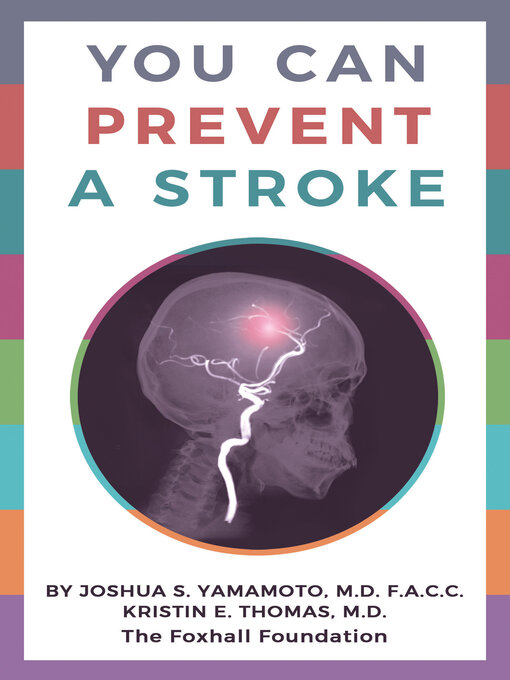 Title details for You Can Prevent a Stroke by Joshua S. Yamamoto - Available